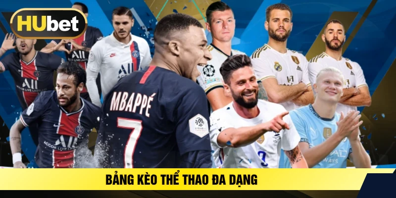 Bảng kèo thể thao đa dạng