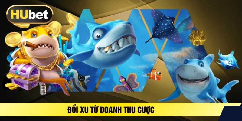 Đổi xu từ doanh thu cược 