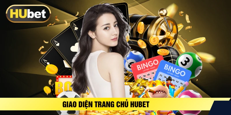 Giao diện trang chủ HUBET
