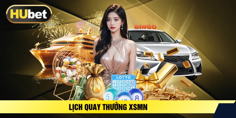 Lịch quay thưởng XSMN