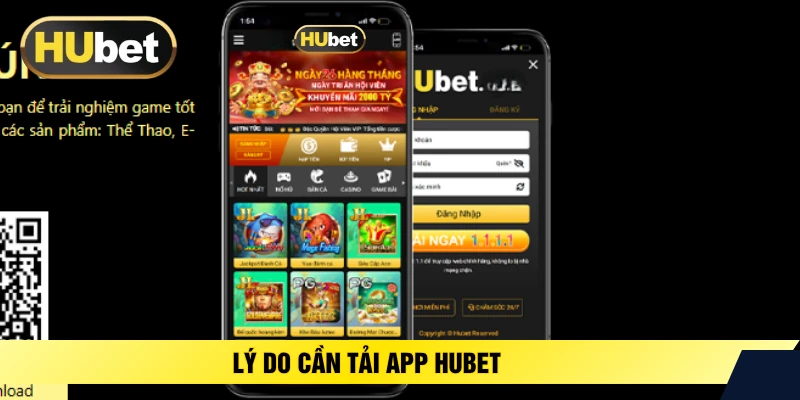 Lý do cần tải app HUBET 