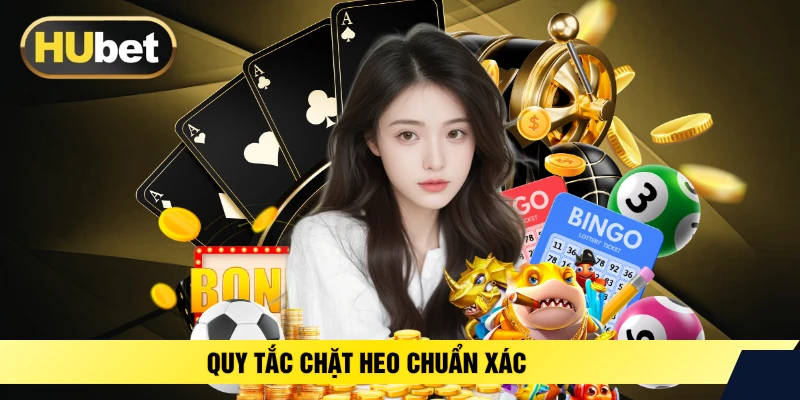 Quy tắc chặt heo chuẩn xác