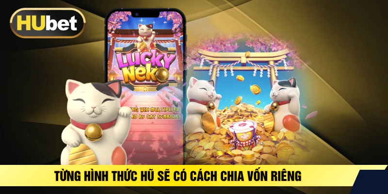 Từng hình thức hũ sẽ có cách chia vốn riêng