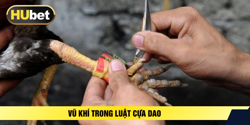 Vũ khí trong luật cựa dao